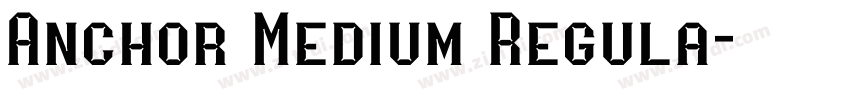 Anchor Medium Regula字体转换